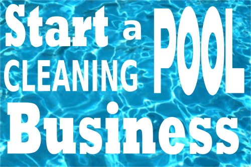 how to start a pool cleaning business